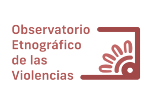 Observatorio Etnográfico de las Violencias (OEV)